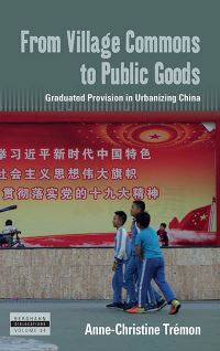 Book Cover for From Village Commons to Public Goods by AnneChristine Trémon