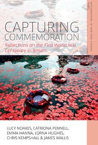Book Cover for Capturing Commemoration by Lucy Noakes