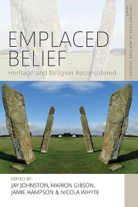 Book Cover for Emplaced Belief by Jay Johnston, Marion Gibson, Jamie Hampson, Nicola Whyte