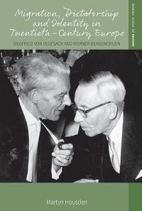 Book Cover for Migration, Dictatorship, and Identity in Twentieth-Century Europe by Martyn Housden