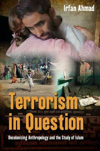 Book Cover for Terrorism in Question by Irfan Ahmad