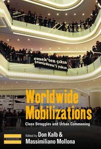 Book Cover for Worldwide Mobilizations by Don Kalb, Massimiliano Mollona