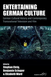 Book Cover for Entertaining German Culture by Stephan Ehrig, Benjamin Schaper, Elizabeth Ward
