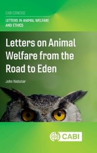 Book Cover for Letters on Animal Welfare from the Road to Eden by John Webster