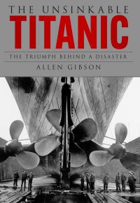Book Cover for The Unsinkable Titanic by Allen Gibson