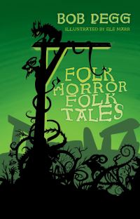 Book Cover for Folk Horror Folk Tales by Bob Pegg