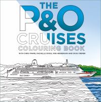 Book Cover for The P&O Cruises Colouring Book by Chris Frame, Rachelle Cross, Robert Henderson, Doug Cremer