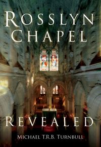 Book Cover for Rosslyn Chapel Revealed by Michael Turnbull