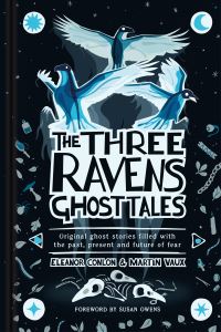 Book Cover for The Three Ravens Ghost Tales by Eleanor Conlon, Martin Vaux