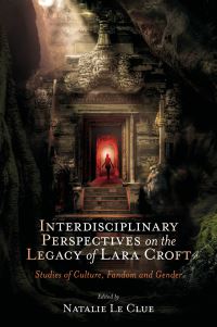 Book Cover for Tomb Raider at 30 by Natalie Le Clue