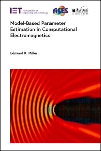 Book Cover for Model-Based Parameter Estimation in Computational Electromagnetics by Edmund K Miller
