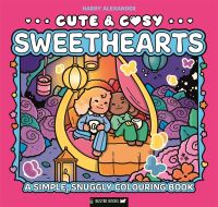 Book Cover for Cute & Cosy: Sweethearts by Harry Alexander, Buster Books