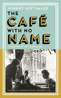 Book Cover for The Café With No Name by Robert Seethaler