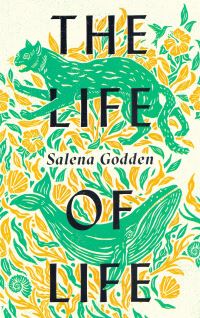 Book Cover for The Life of Life by Salena Godden