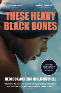 Book Cover for These Heavy Black Bones by Rebecca Achieng Ajulu-Bushell