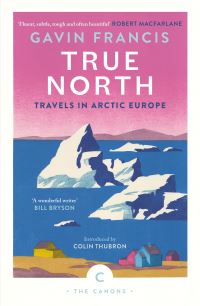 Book Cover for True North by Gavin Francis
