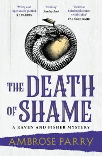 Book Cover for The Death of Shame by Ambrose Parry