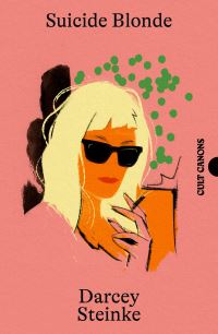 Book Cover for Suicide Blonde by Darcey Steinke