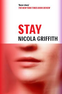 Book Cover for Stay by Nicola Griffith