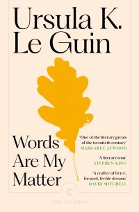 Book Cover for Words Are My Matter by Ursula K Le Guin