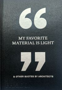 Book Cover for My Favorite Material Is Light by Phaidon Editors