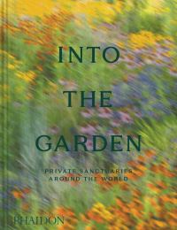 Book Cover for Into the Garden by Phaidon Editors