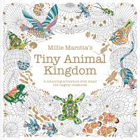Book Cover for Millie Marotta's Tiny Animal Kingdom by Millie Marotta