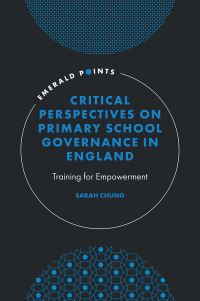 Book Cover for Critical Perspectives on Primary School Governance in England by Sarah Chung
