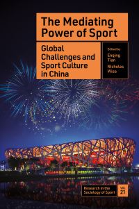 Book Cover for The Mediating Power of Sport by Enqing Tian, Nicholas Wise