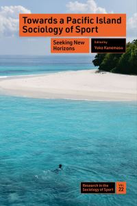 Book Cover for Towards a Pacific Island Sociology of Sport by Yoko Kanemasu