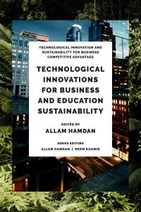 Book Cover for Technological Innovations for Business, Education and Sustainability by Allam Hamdan