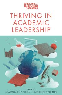 Book Cover for Thriving in Academic Leadership by Sharmila Pixy Ferris, Kathleen Waldron