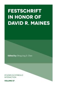 Book Cover for Festschrift in Honor of David R. Maines by David R Maines
