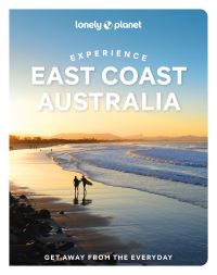 Book Cover for Lonely Planet Experience East Coast Australia by Sarah Reid, Cristian Bonetto, Caoimhe HanrahanLawrence, Trent Holden, Jessica Lockhart, Phillip Tang
