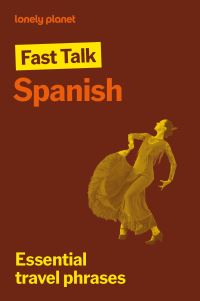 Book Cover for Lonely Planet Fast Talk Spanish by Lonely Planet