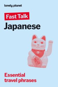 Book Cover for Lonely Planet Fast Talk Japanese by Lonely Planet