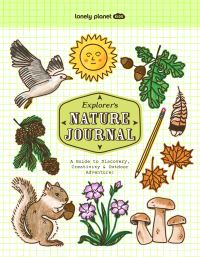 Book Cover for Lonely Planet Kids Explorer's Nature Journal by Lonely Planet