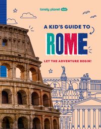 Book Cover for A Kid's Guide to Rome by 