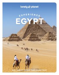 Book Cover for Lonely Planet Experience Egypt by Lonely Planet