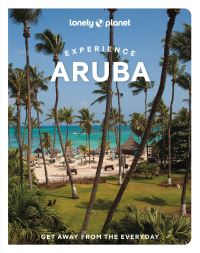 Book Cover for Lonely Planet Experience Aruba by Lonely Planet