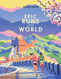 Book Cover for Lonely Planet Epic Runs of the World by Lonely Planet