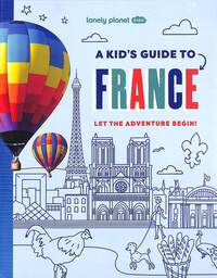 Book Cover for A Kid's Guide to France by Paige Towler