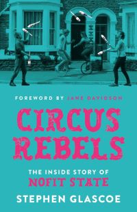 Book Cover for Circus Rebels by Stephen Glascoe