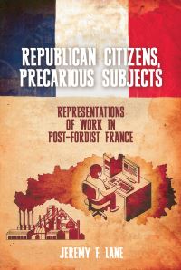 Book Cover for Republican Citizens, Precarious Subjects by Jeremy F Lane