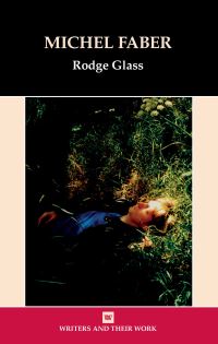 Book Cover for Michel Faber by Rodge Glass