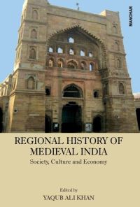 Book Cover for Regional History of Medieval India by Yaqub AliKhan
