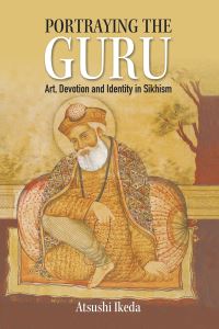 Book Cover for Portraying the Guru by Atsushi Ikeda