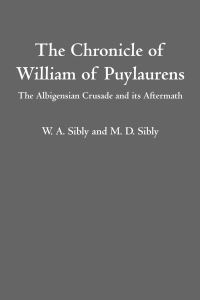 Book Cover for The Chronicle of William of Puylaurens by William