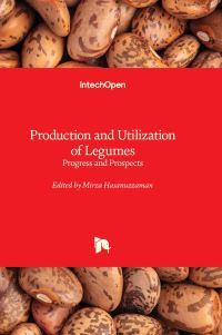 Book Cover for Production and Utilization of Legumes by Mirza Hasanuzzaman