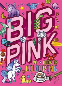 Book Cover for My Big Pink Book of Colouring by Igloo Books Ltd